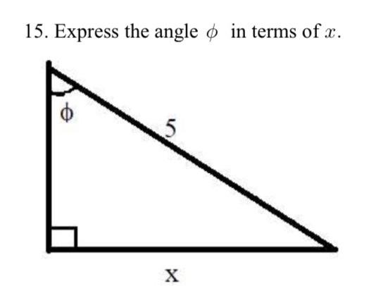 Solved 15. Express the angle ϕ in terms of x. | Chegg.com