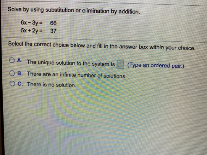 Solved Solve By Using Substitution Or Elimination By