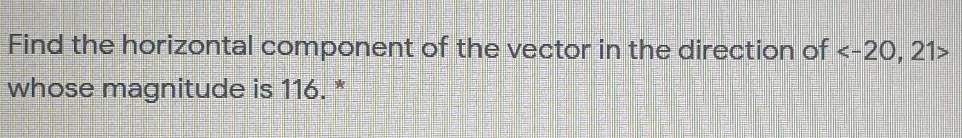 Solved Find the horizontal component of the vector in the | Chegg.com