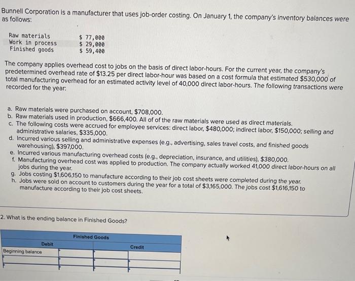 Solved Bunnell Corporation is a manufacturer that uses | Chegg.com