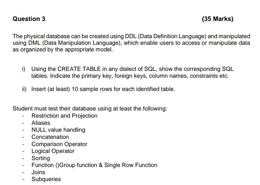 Solved Question 3 (35 Marks) The physical database can be | Chegg.com