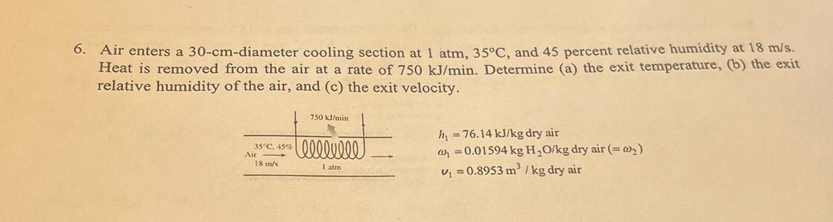 Solved Air enters a 30 - cm-diameter cooling section at | Chegg.com