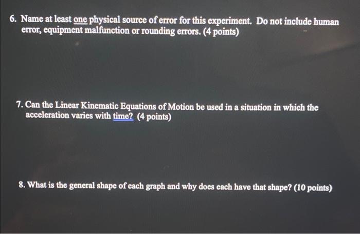 Solved 6. Name at least one physical source of error for | Chegg.com