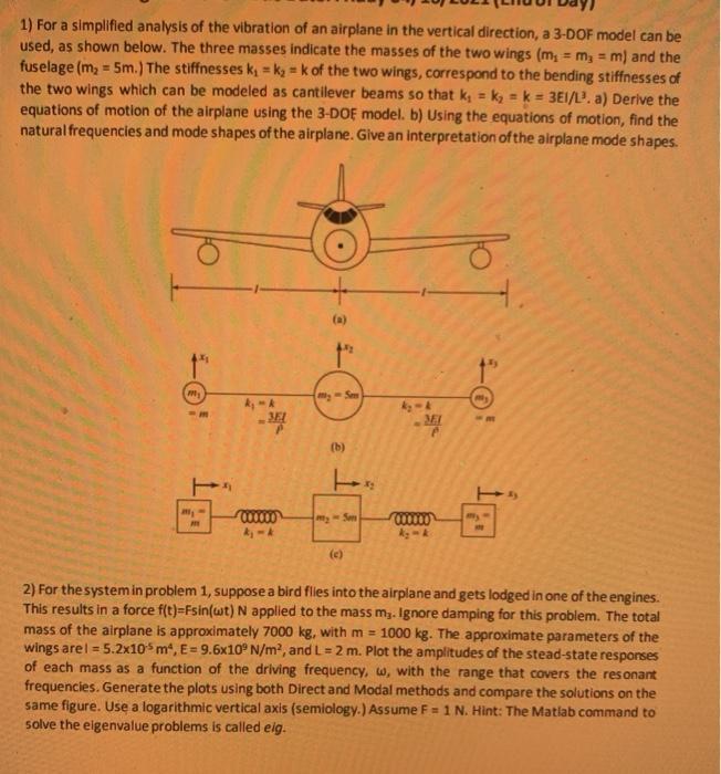 Solved 1) For a simplified analysis of the vibration of an | Chegg.com