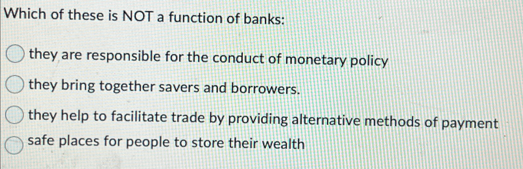 Solved Which of these is NOT a function of banks:they are | Chegg.com