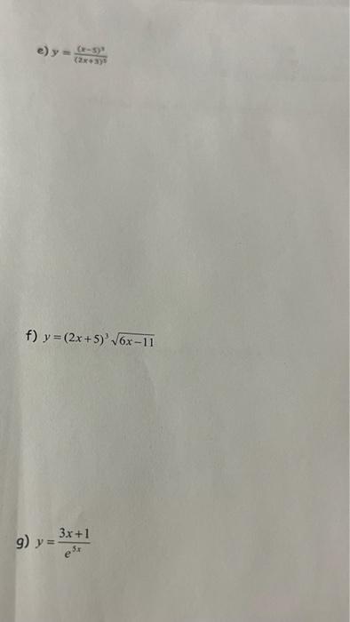 e) y = (-)¹ f) y = (2x+5)³√6x-11 y=3x+1 g) y = (2x+3)