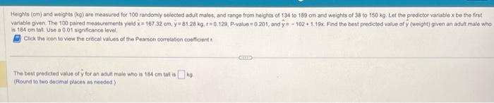 Solved Heights (cm) and weights (kg) are measured for 100 | Chegg.com