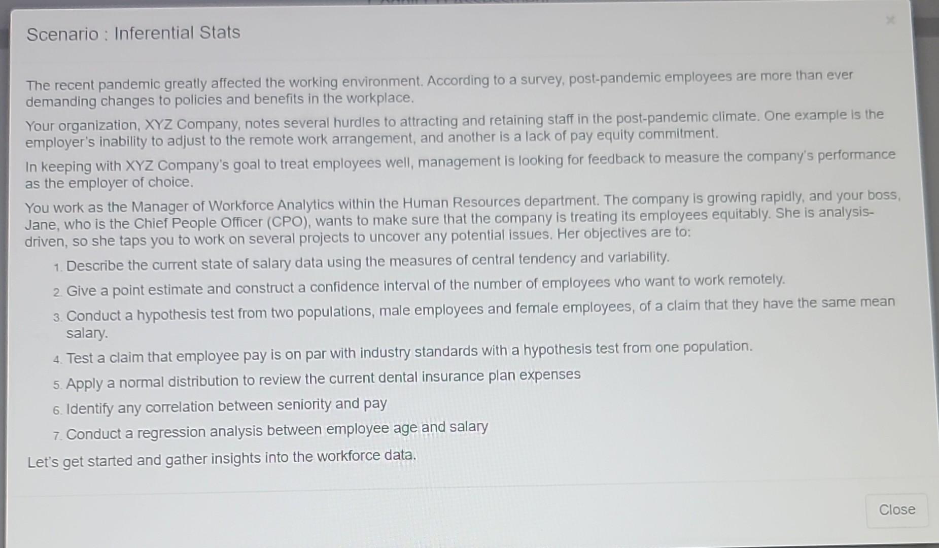 Solved Scenario The recent pandemic greatly affected the | Chegg.com