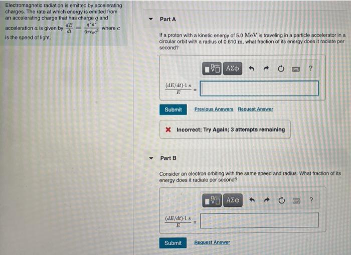 Solved Electromagnetic radiation is emitted by accelerating | Chegg.com