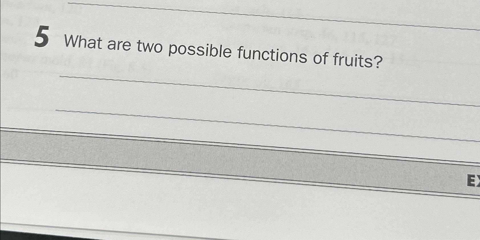 Solved 5 ﻿What are two possible functions of fruits?