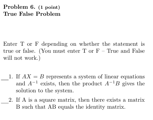 Solved Problem 5. (1 ﻿point)Problem 6. (1 ﻿point)True False | Chegg.com
