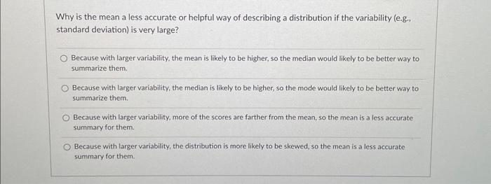 Solved Why is the mean a less accurate or helpful way of | Chegg.com
