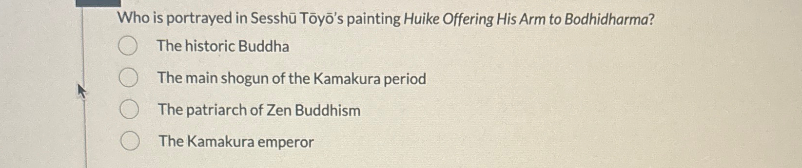 Solved Who is portrayed in Sesshū ﻿Tōyō's painting Huike | Chegg.com