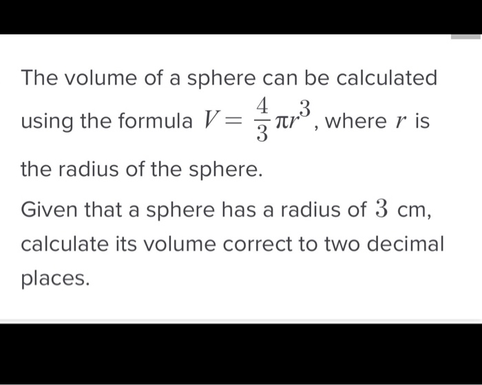 the volume of a sphere of radius 3 cm is
