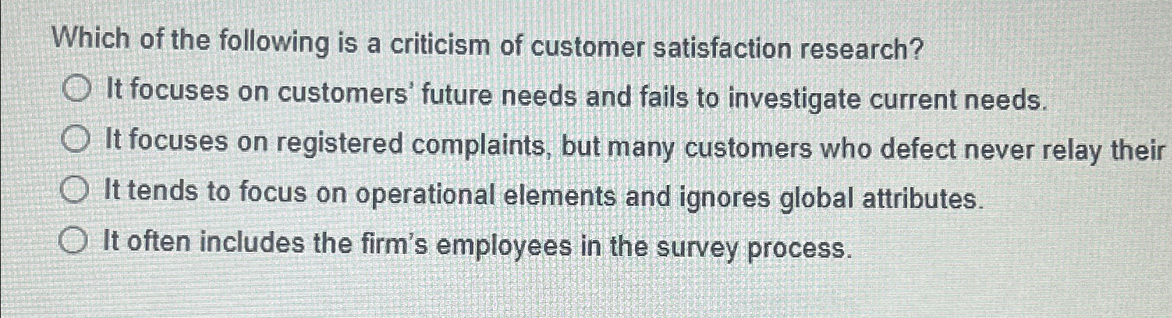 Solved Which of the following is a criticism of customer | Chegg.com