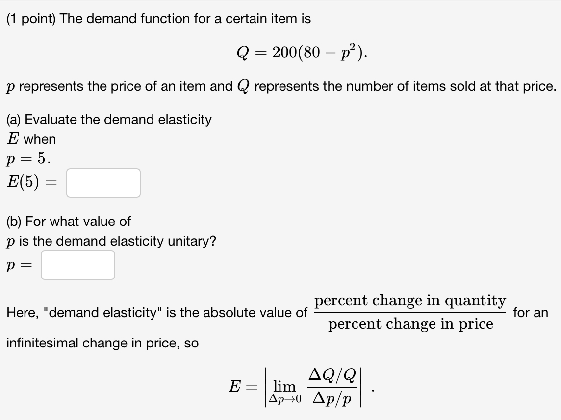 Solved (1 ﻿point) ﻿The demand function for a certain item | Chegg.com