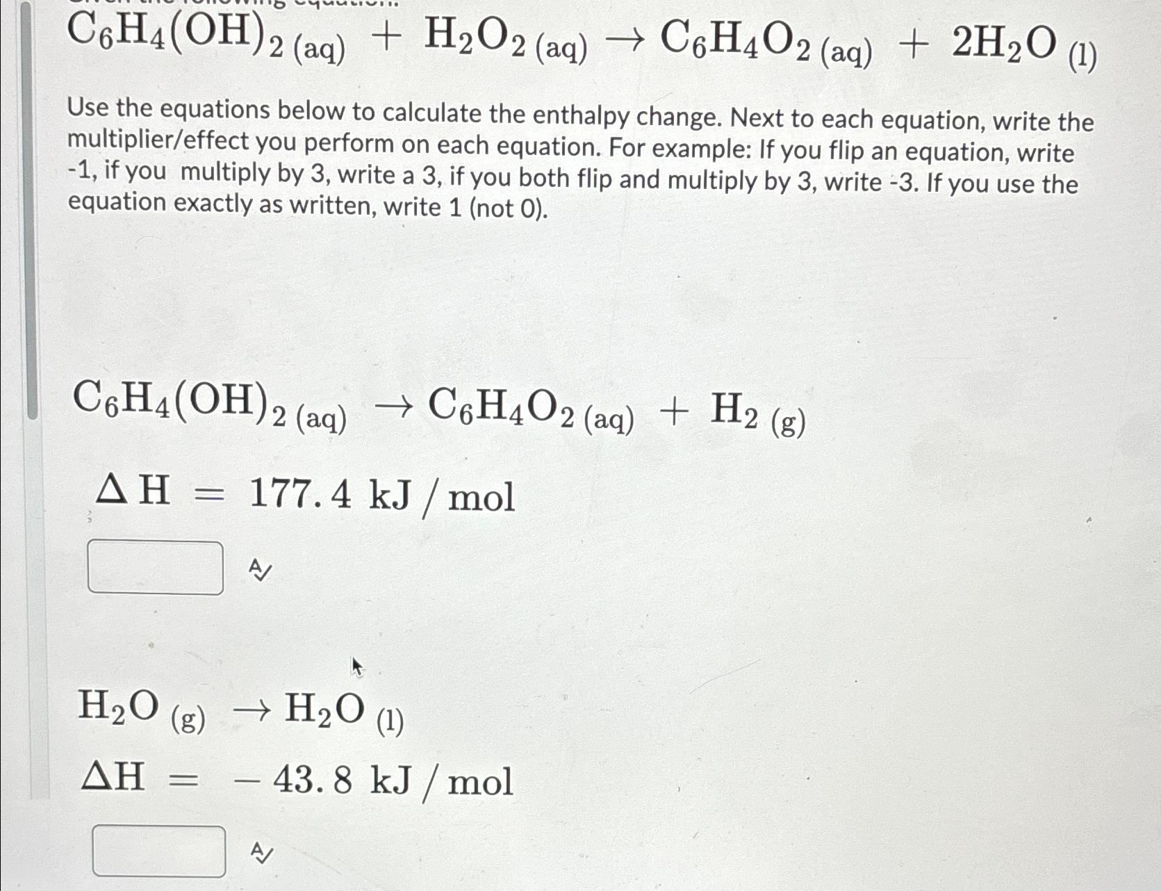 Solved C6H4(OH)2(aq)+H2O2(aq)→C6H4O2(aq)+2H2OUse the | Chegg.com