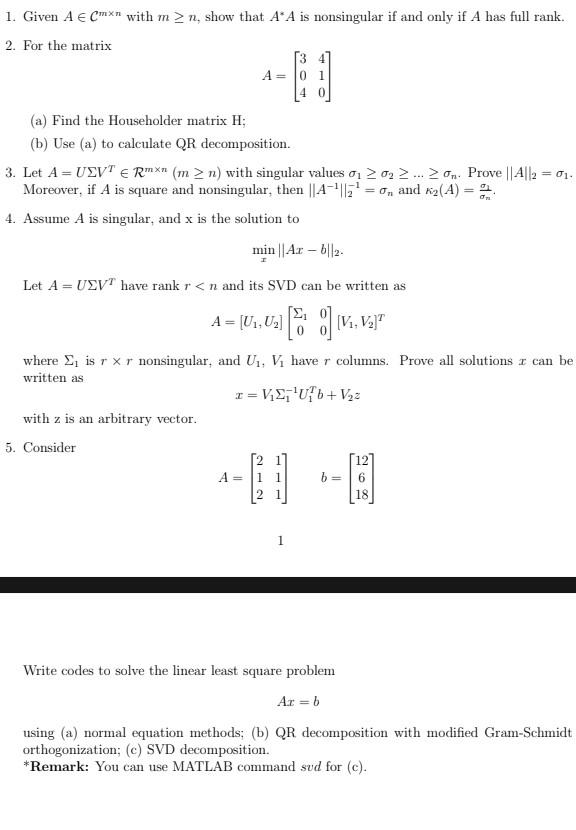 Solved 1. Given A∈Cm×n with m≥n, show that A∗A is | Chegg.com