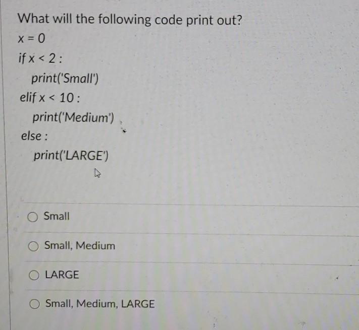 Solved What will the following code print out? x = 0 if x