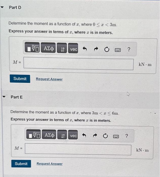 Solved Determine the shear and moment as a function of x,