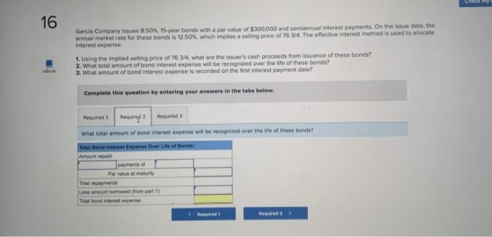 Solved 16 Garcia Company issues 8.50%, 15-year bonds with a | Chegg.com