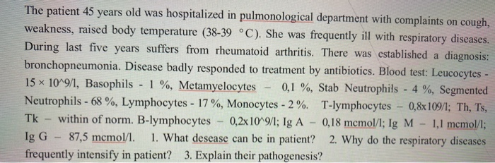 Solved The patient 45 years old was hospitalized in | Chegg.com