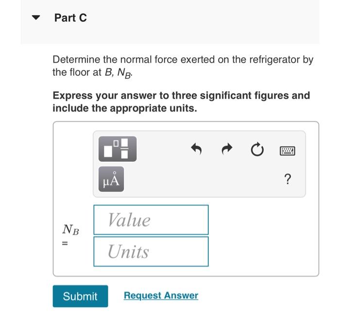 Determine the normal force exerted on the refrigerator by the floor at \( B, N_{B} \).

Express your answer to three signific