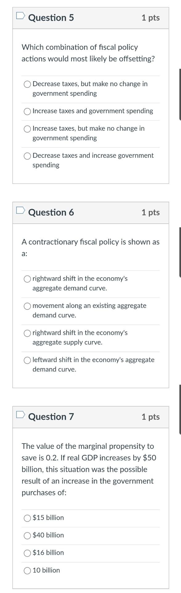 Solved Question 5 1 pts Which combination of fiscal policy | Chegg.com