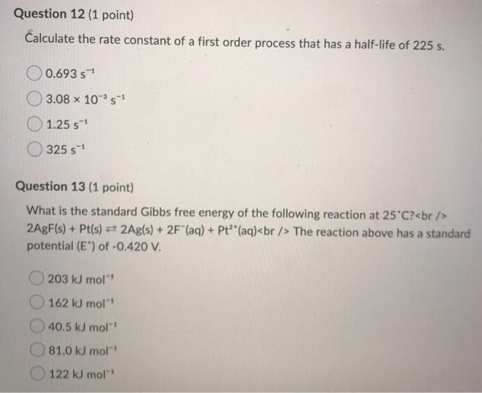 Solved Question 12 (1 point) Calculate the rate constant of | Chegg.com