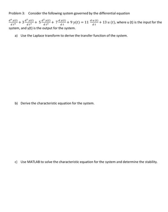 Solved Problem 3: Consider the following system governed by | Chegg.com