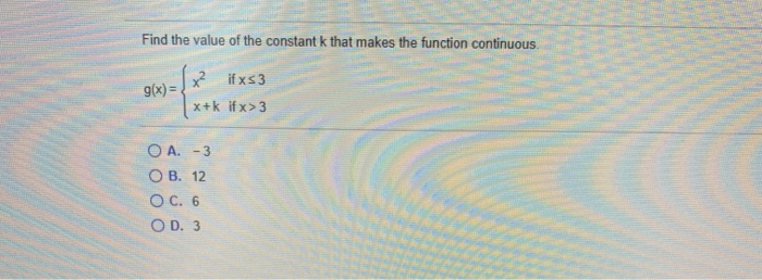 Solved Find The Value Of The Constant K That Makes The Fu Chegg Com