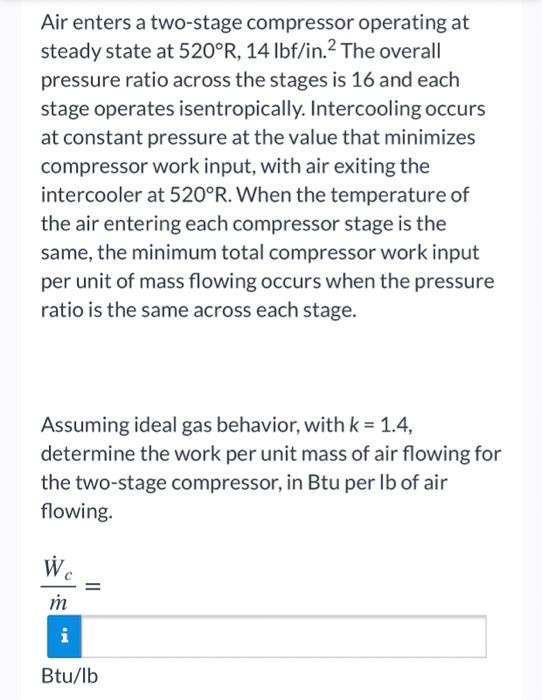 Solved Air enters a two-stage compressor operating at steady | Chegg.com
