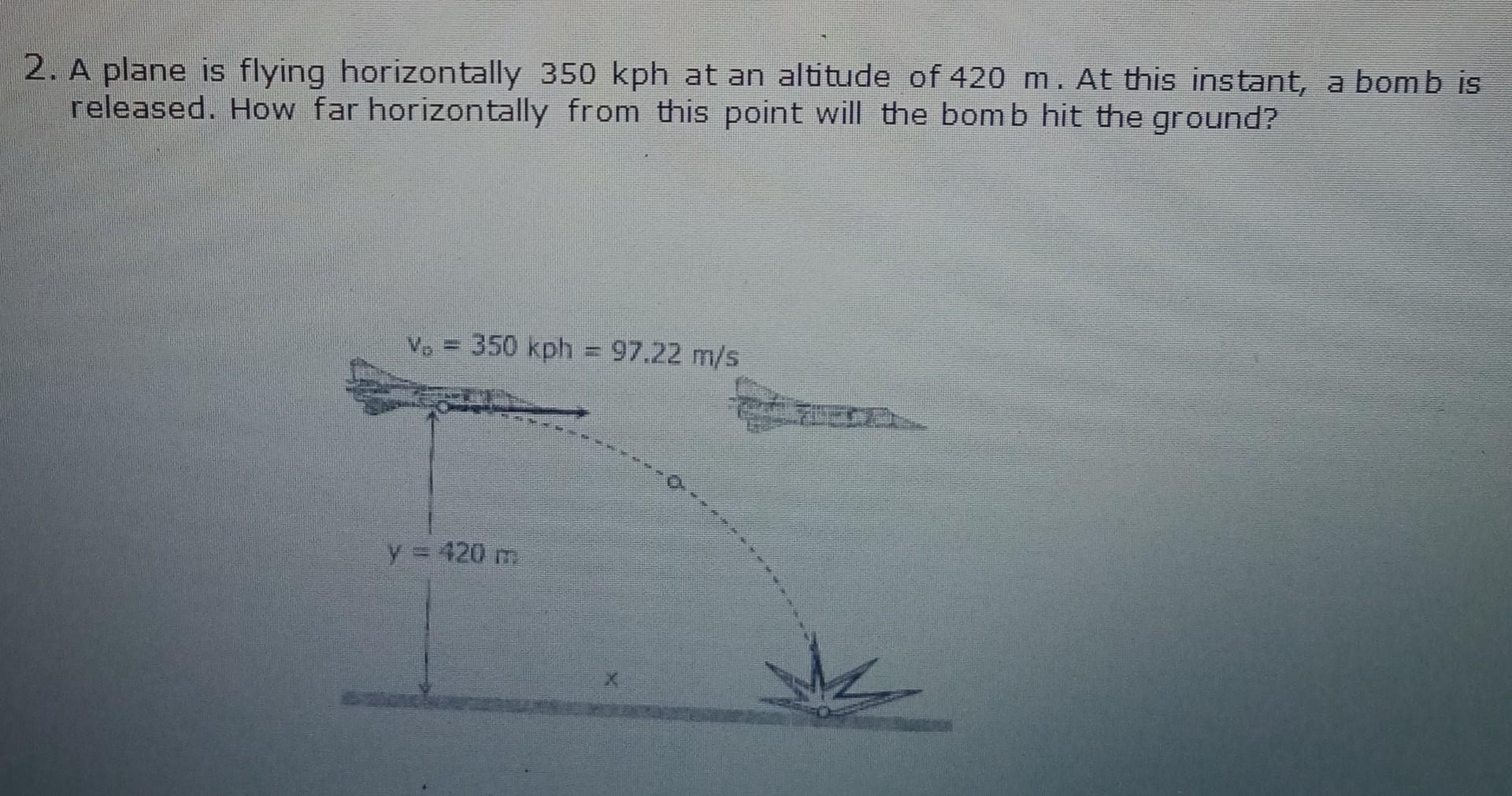 solved-2-a-plane-is-flying-horizontally-350-kph-at-an-chegg