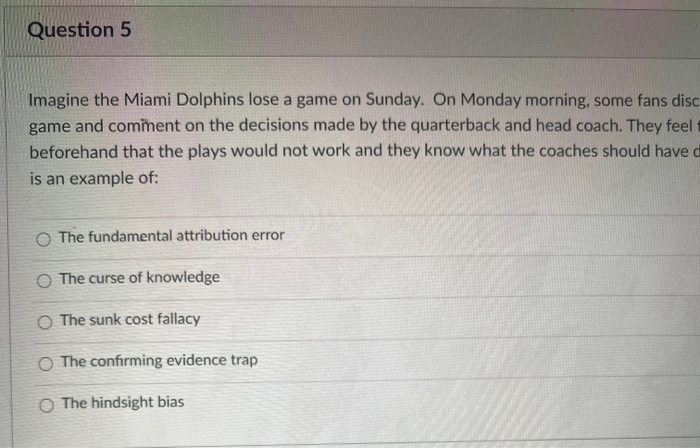 Solved Question 5 Imagine the Miami Dolphins lose a game on