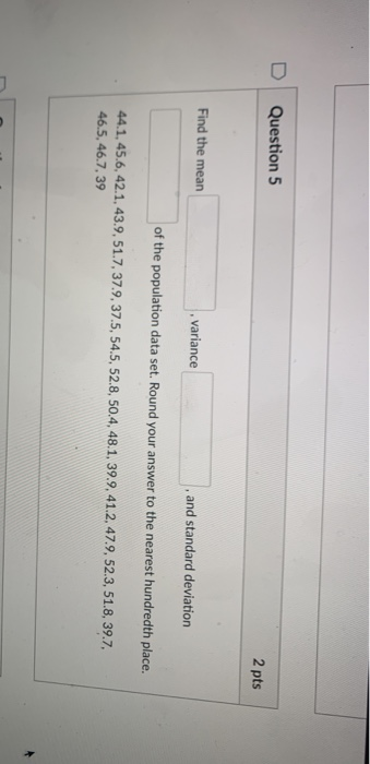 Solved Question 5 2 pts Find the mean . variance and | Chegg.com