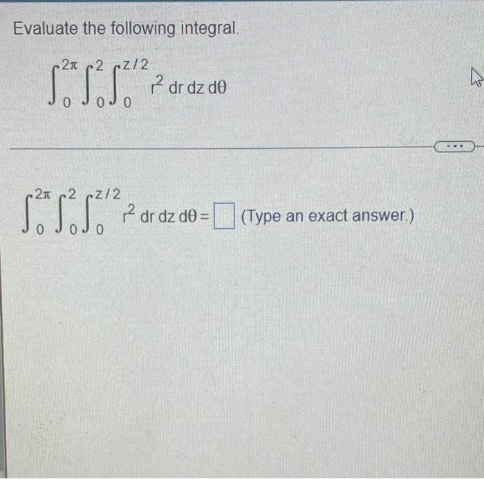 Solved Evaluate The Following Integral 2 2 Z2 Sex 5² 5²2² 2602