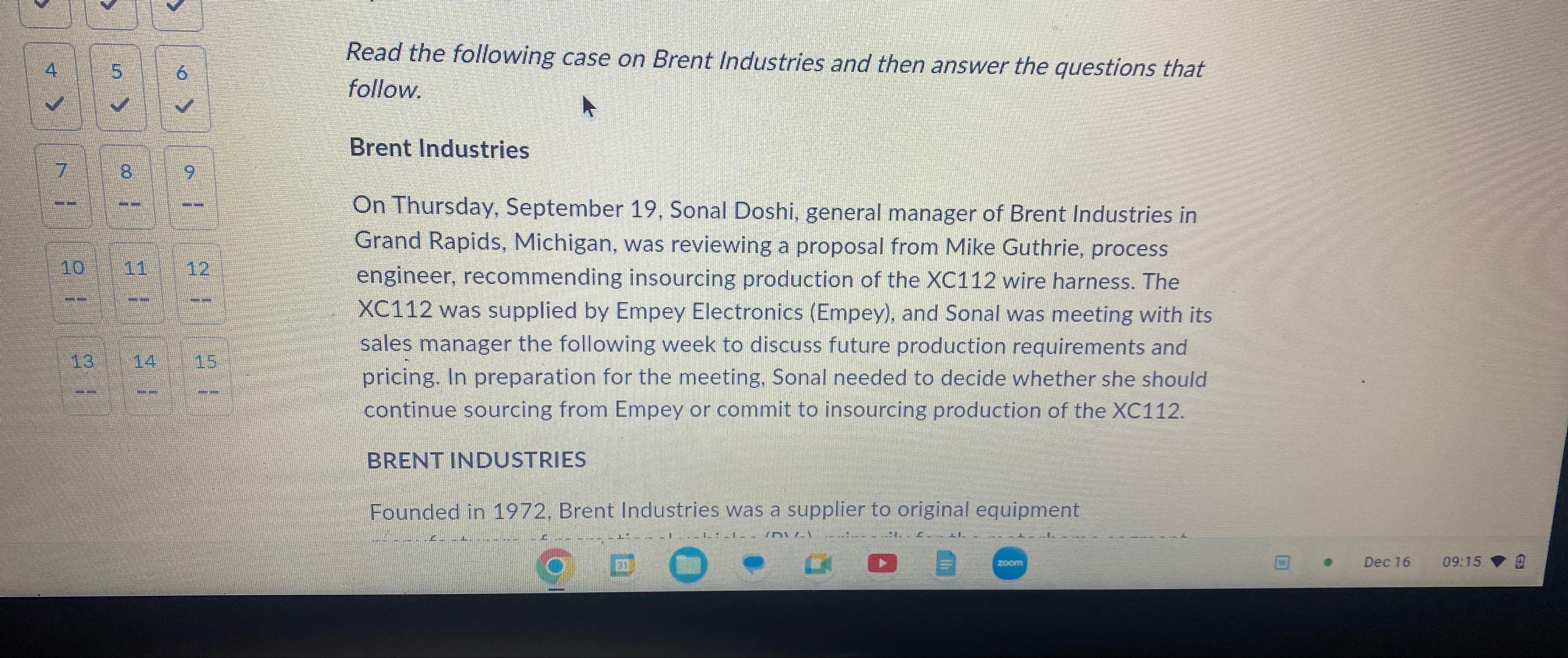Solved Read the following case on Brent Industries and then