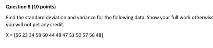 Solved Question 8 (10 points) Find the standard deviation | Chegg.com
