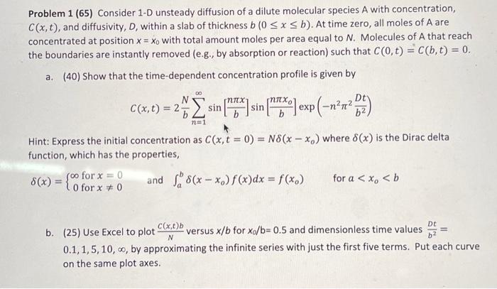 Solved Problem 1 (65) Consider 1-D unsteady diffusion of a | Chegg.com
