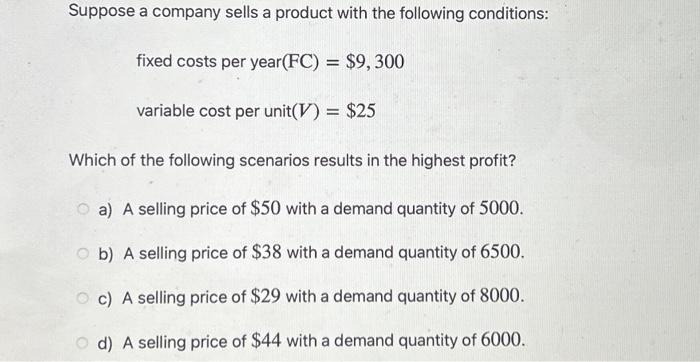 Solved Suppose A Company Sells A Product With The Following | Chegg.com