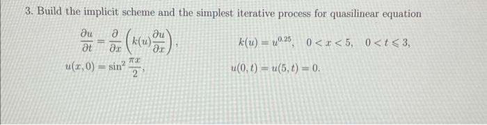 Solved 3. Build the implicit scheme and the simplest | Chegg.com