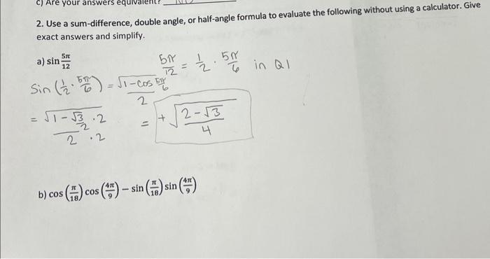 Solved 2. Use a sum-difference, double angle, or half-angle | Chegg.com