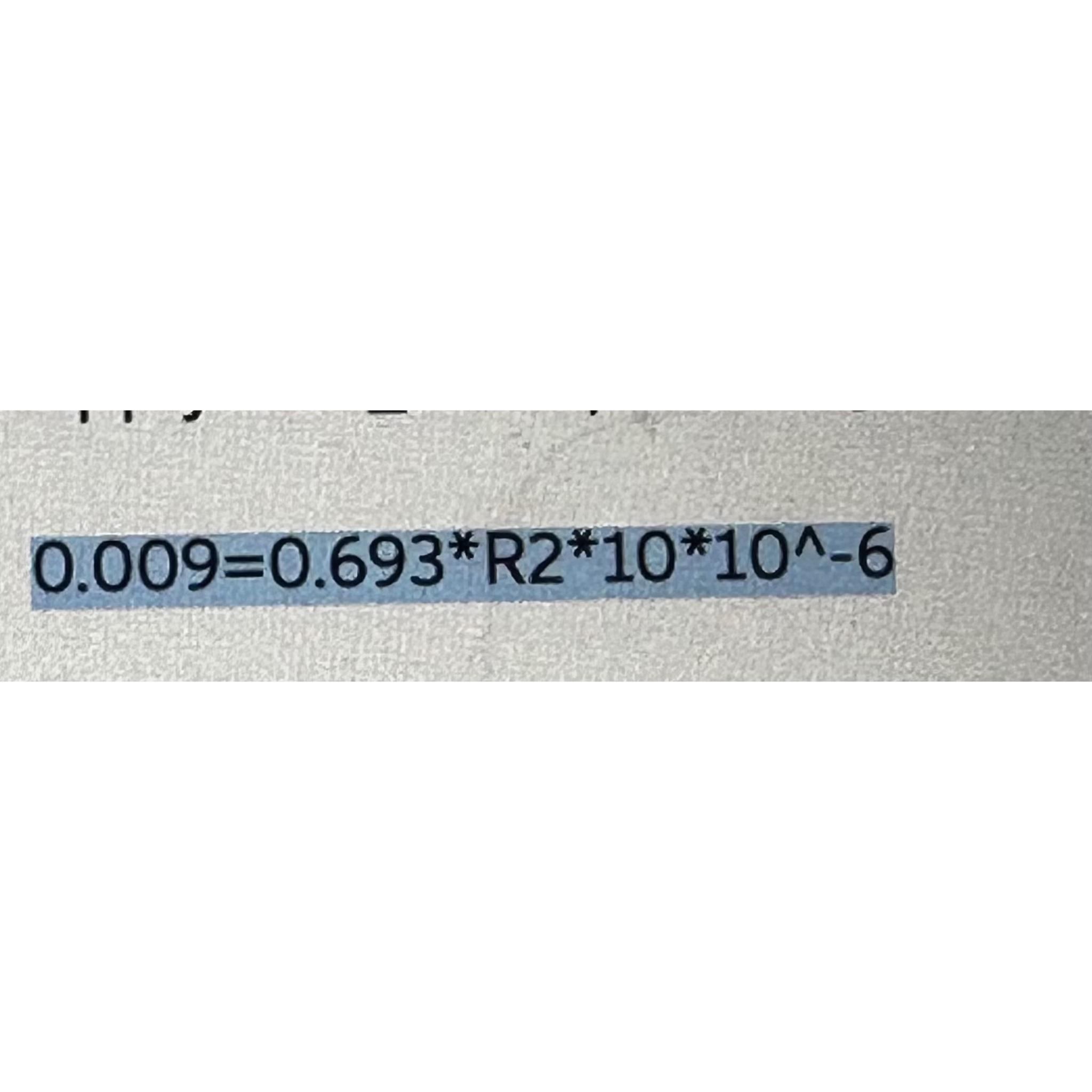 Solved How to do working for 0.009=0.693*R2*10*10^-6 | Chegg.com