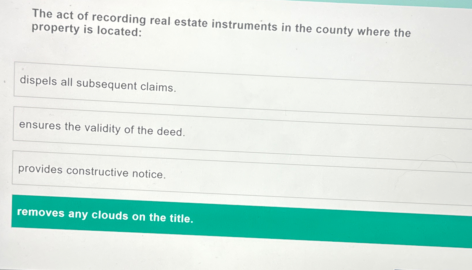 Solved The act of recording real estate instruments in the