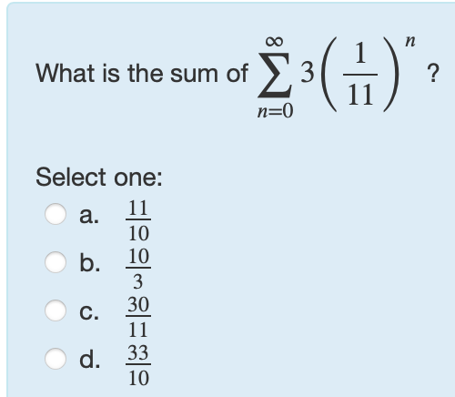 Solved What is the sum of ∑n=0∞3(111)n?Select | Chegg.com
