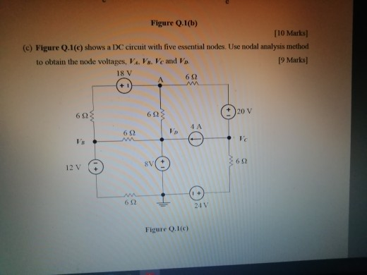 Solved Figure Q.1(b) [10 Marks (c) Figure Q.1(c) shows a DC | Chegg.com