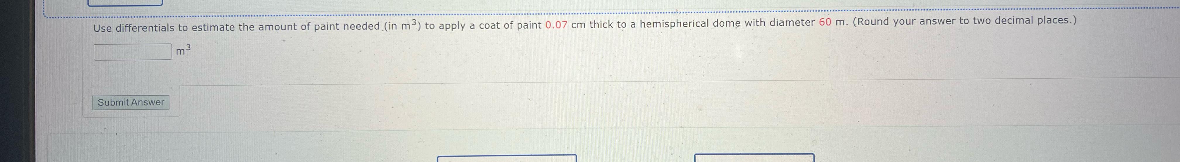 Solved Use differentials to estimate the amount of paint