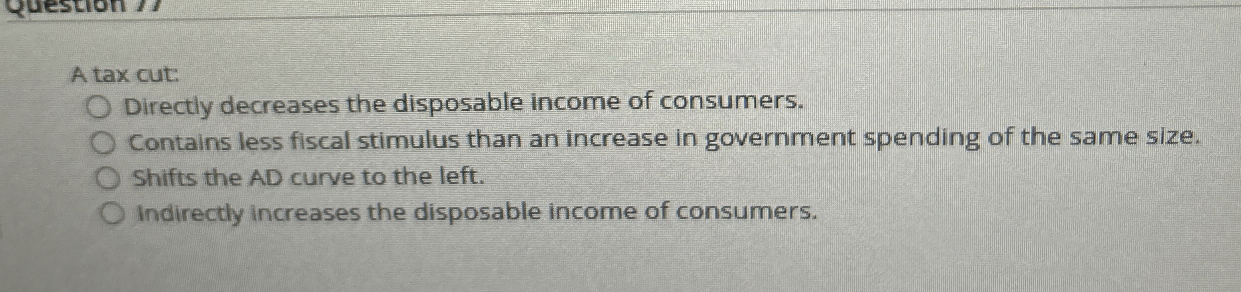 Solved A tax cut: ﻿Directly decreases the disposable | Chegg.com