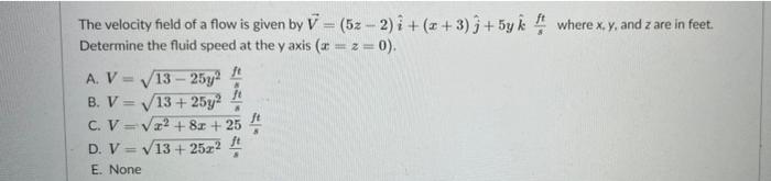 Solved f The velocity field of a flow is given by V = (52 – | Chegg.com