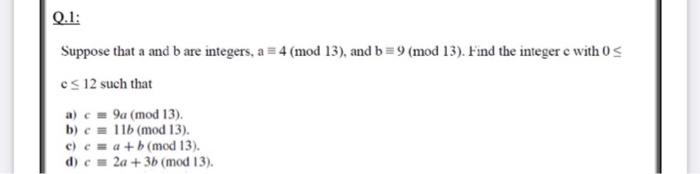 Solved Q.1: Suppose That A And B Are Integers, A = 4 (mod | Chegg.com